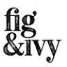 Fig and Ivy