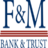 F&M Bank & Trust