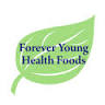 Forever Young Natural Health Foods