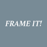 FRAME IT!