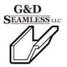 G & D Seamless Gutters LLC