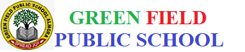 Green Field Public School