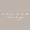 Hair For You