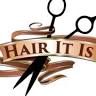 Hair It Is
