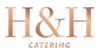 H&H Catering