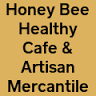 Honey Bee Healthy Gluten Free Bakery & Artisan Mercantile
