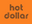 Hot Dollar