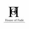 House of Fade