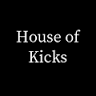 House Of Kicks