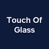Touch of Glass