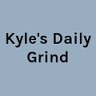 Kyle's Daily Grind