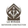 La Mirada Bathroom Construction