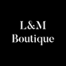 L & M Boutique