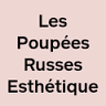 Les poupées russes esthétique