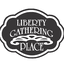 Liberty Gathering Place