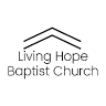 Living Hope Baptist Church