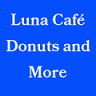 Luna café Donuts and More!