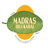 Madras Idli Kadai