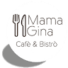 MamaGina Cafè & Bistrò