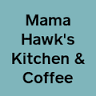 Mama Hawk's Kitchen & Coffee