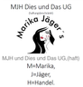 Marika Jäger´s, MJH Dies und Das UG (haftungsbeschränkt)