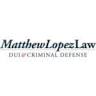 Matthew Lopez Law, PLLC