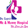 Me & Mummy Hospital - Dr. Deepti goyal - Gynecologist | Dr. Vivek Gupta - Pediatrician and neonatologist