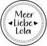 Meer Liebe Lola