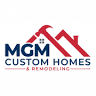 MGM Custom Homes & Remodeling