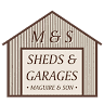 M&S Sheds and Garages
