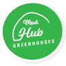 Mud Hub Greenhouses