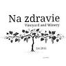 Na zdravie Vineyard and Winery