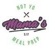 Not Yo Mamas Meal Prep