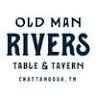 Old Man Rivers Table & Tavern