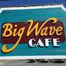 Big Wave Cafe
