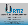 ORTIZ ROOFING AND CONSTRUCTION LLC