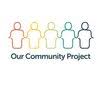 Our Community Project