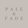 Pale and Fade