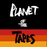 Planet of the Tapes