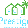 Prestige Custom Homes of Myrtle Beach