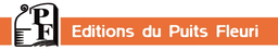 Editions du Puits Fleuri
