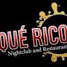 Qué Rico Nightclub