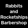 Rabbits and Rocketships Barbershop