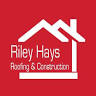 Riley Hays Roofing & Construction. LLC