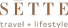 SETTE Travel & Lifestyle