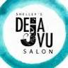 Shelleys Deja Vu Salon