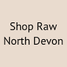 Shop Raw North Devon