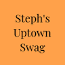 Steph’s Uptown Swag