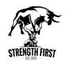 Strength First.
