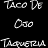 Taco De Ojo Taqueria